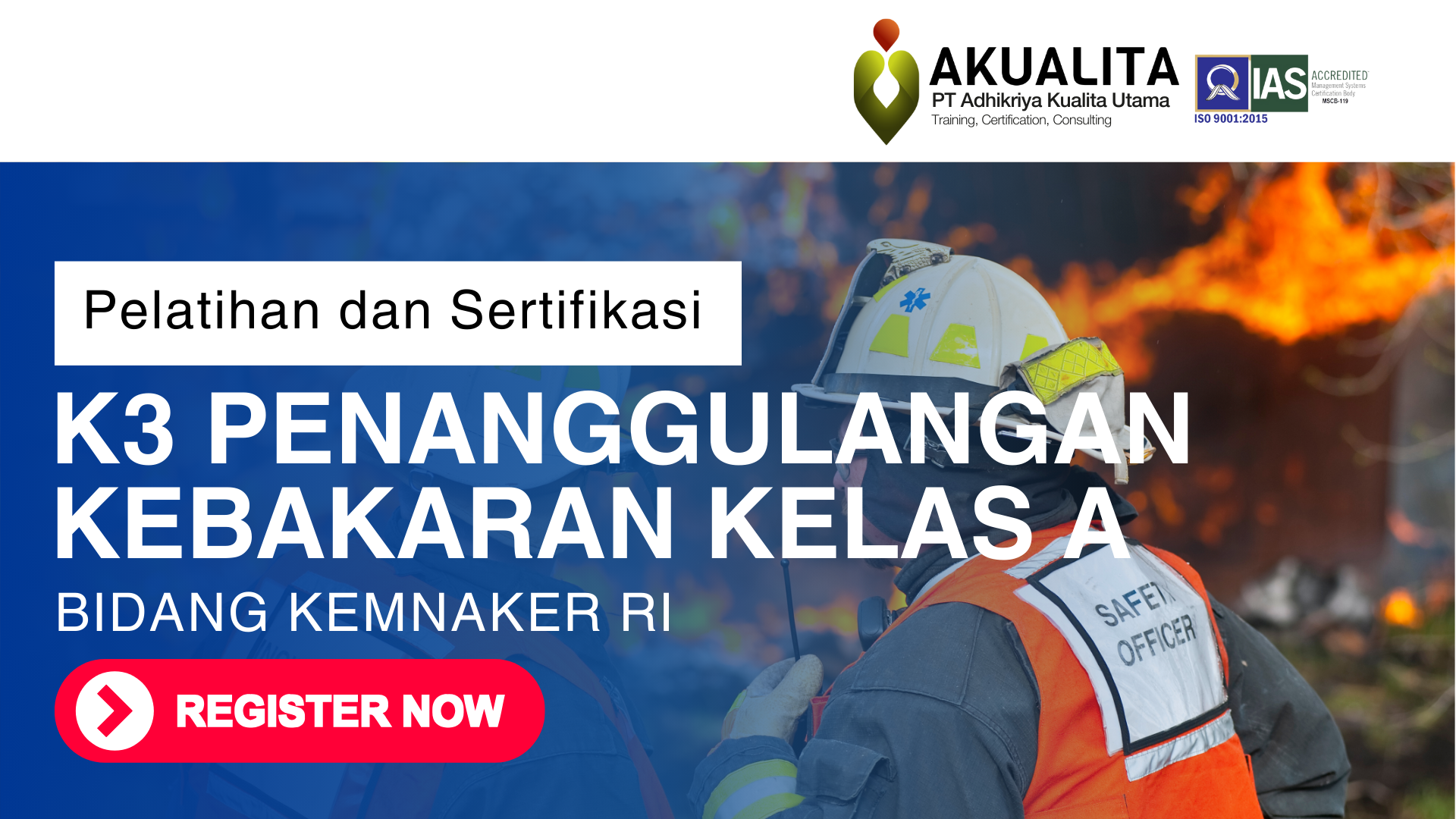 K3 PENANGGULANGAN KEBAKARAN KELAS A KEMNAKER RI