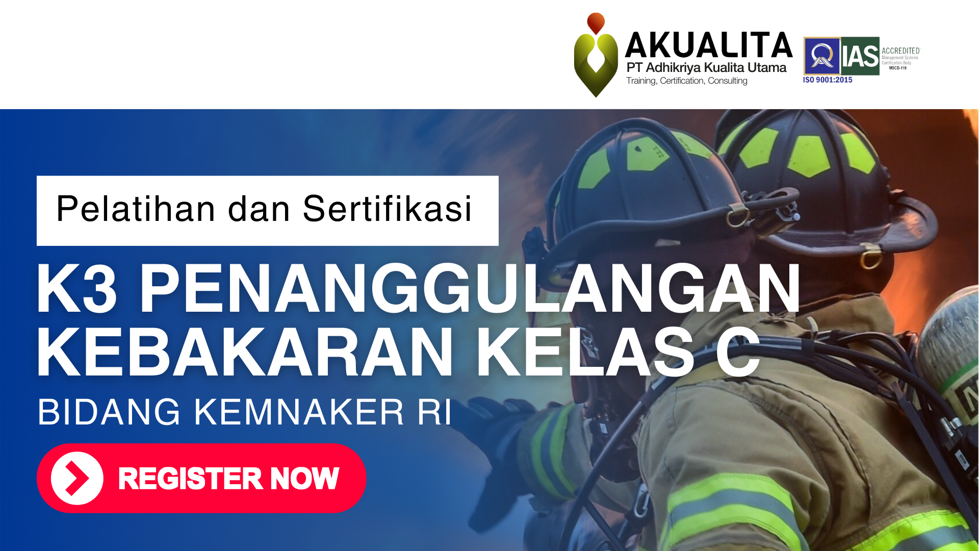 K3 PENANGGULANGAN KEBAKARAN KELAS C KEMNAKER RI