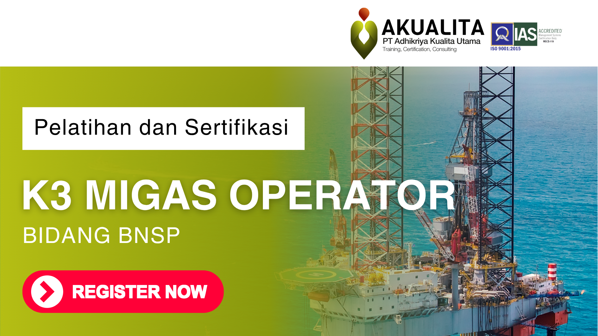 K3 MIGAS OPERATOR BNSP AKUALITA