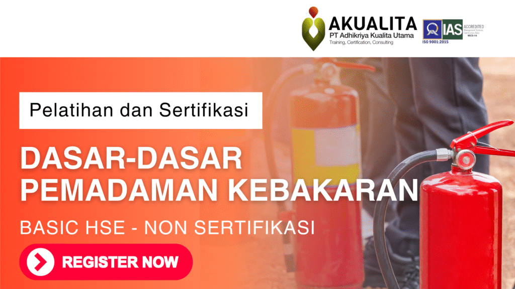 Dasar-dasar Pemadaman Kebakaran BASIC HSE - Non SERTIFIKASI