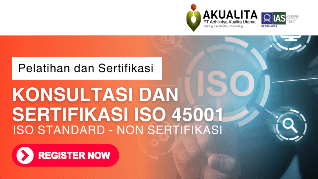 Konsultasi dan Sertifikasi ISO 45001 ISO STANDARD - Non SERTIFIKASI
