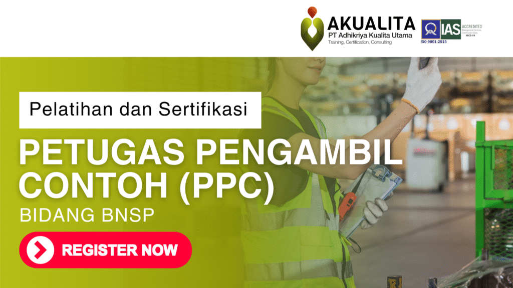 PETUGAS PENGAMBIL CONTOH (PPC) BNSP AKUALITA