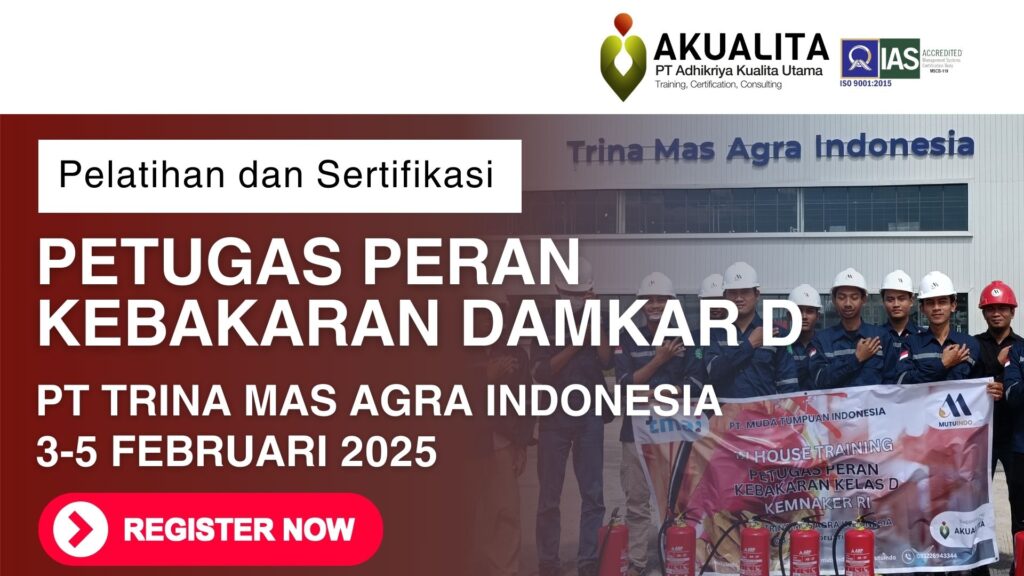 PELATIHAN SERTIFIKASI PETUGAS PERAN KEBAKARAN DAMKAR D AKUALITA