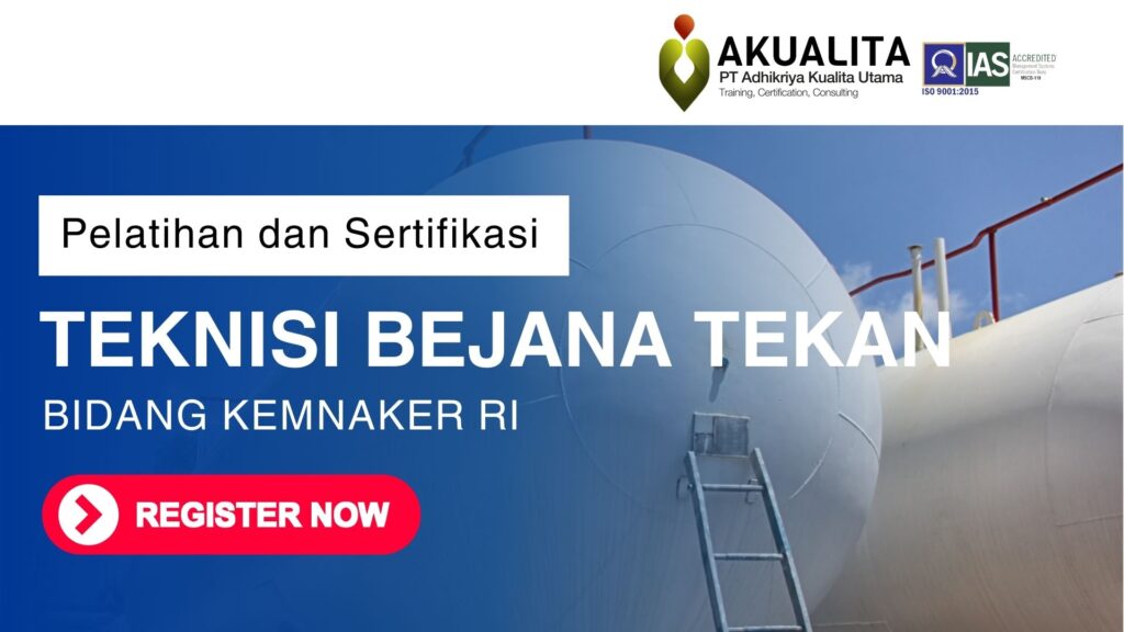 HEADER PELATIHAN SERTIFIKASI TEKNISI BEJANA TEKAN KEMNAKER RI AKUALITA