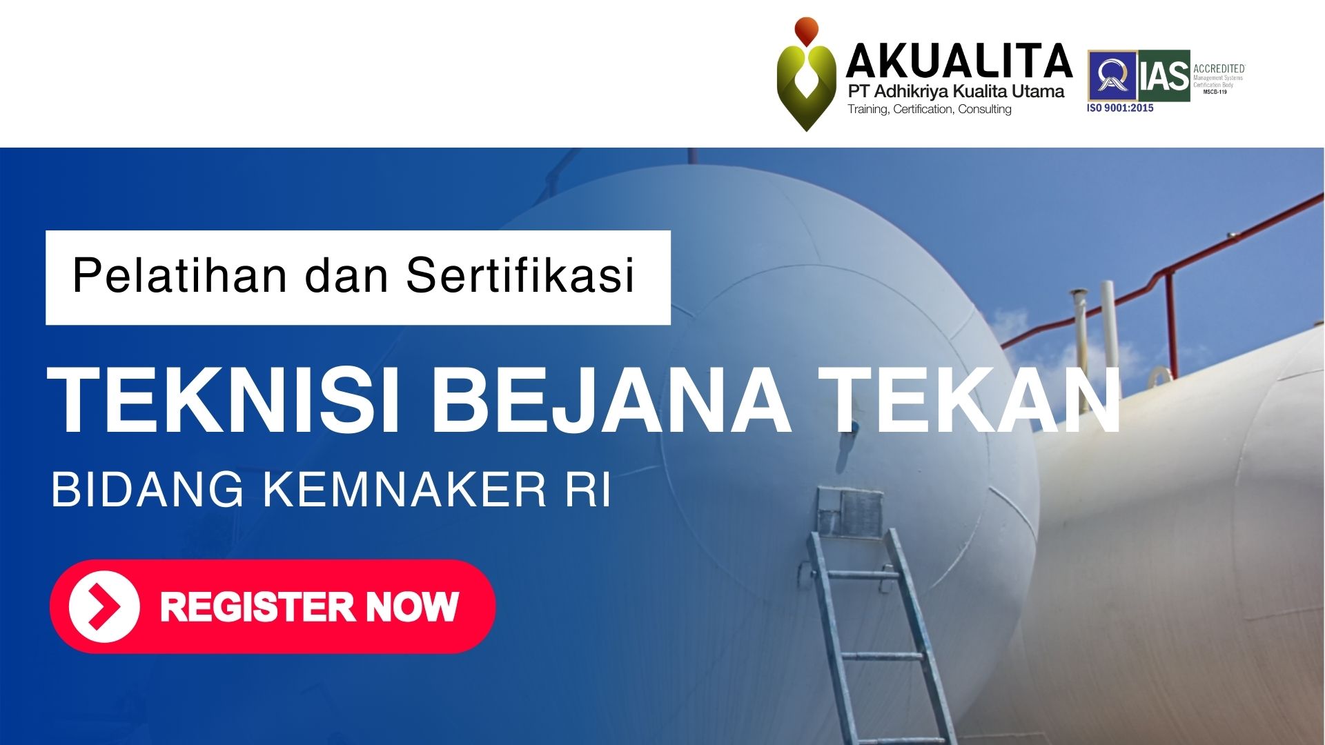 HEADER PELATIHAN SERTIFIKASI TEKNISI BEJANA TEKAN KEMNAKER RI AKUALITA