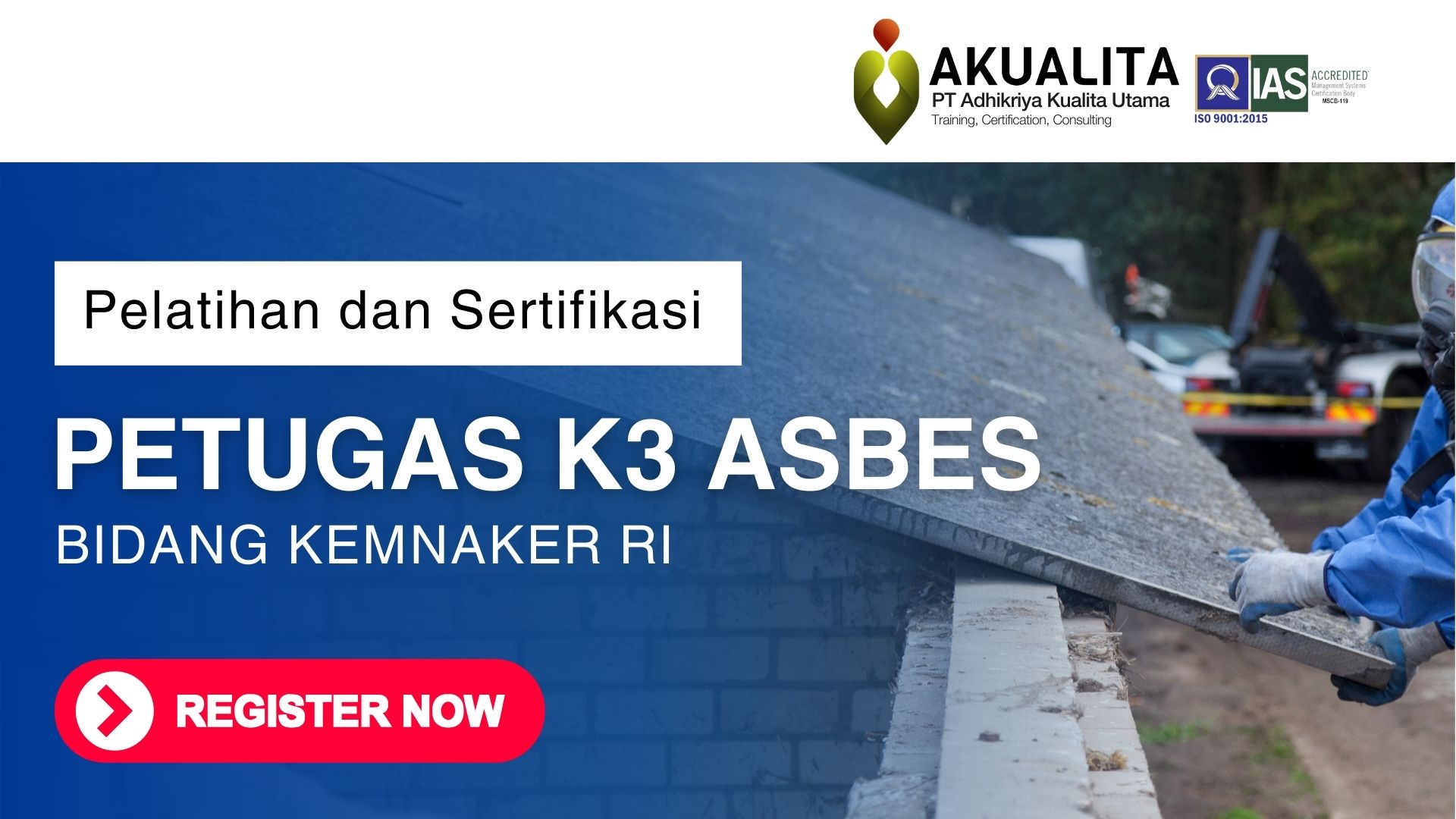 Banner Pelatihan Sertifikasi Petugas K3 Asbes Kemnaker RI AKUALITA