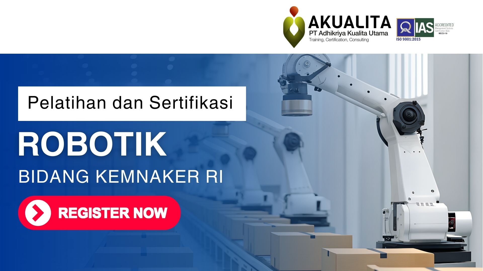 PELATIHAN SERTIFIKASI ROBOTIK KEMNAKER RI AKUALITA