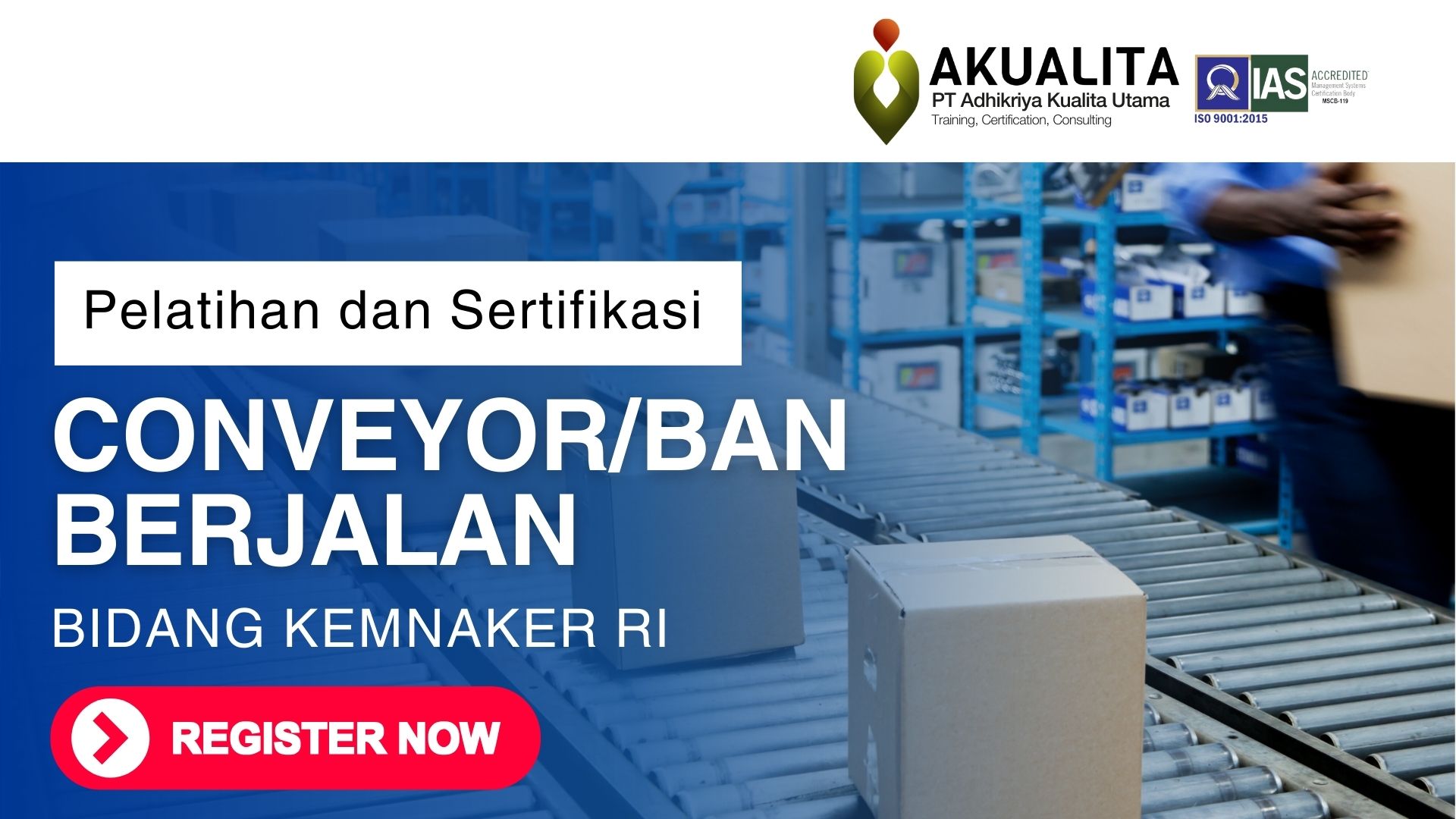 PELATIHAN SERTIFIKASI CONVEYOR KEMNAKER RI AKUALITA