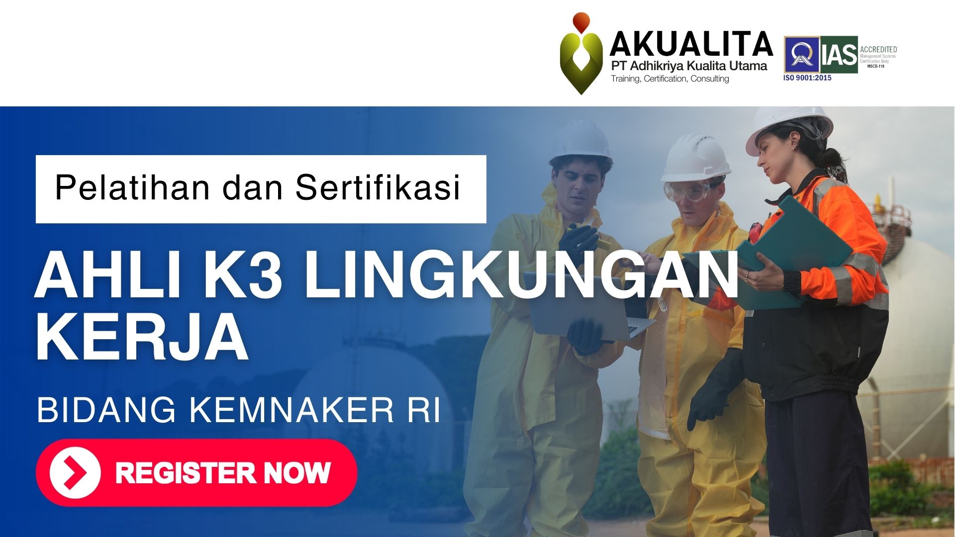 HEADER PELATIHAN SERTIFIKASI AHLI K3 LINGKUNGAN KERJA KEMNAKER RI AKUALITA