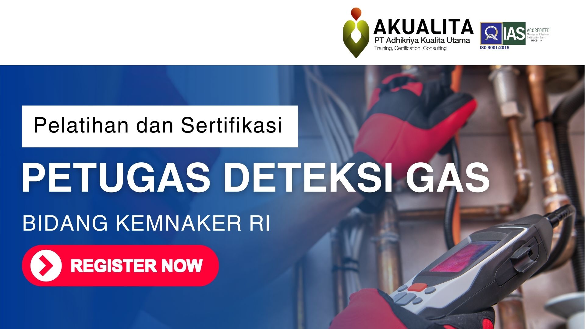 HEADER PELATIHAN SERTIFIKASI PETUGAS DETEKSI GAS KEMNAKER RI AKUALITA