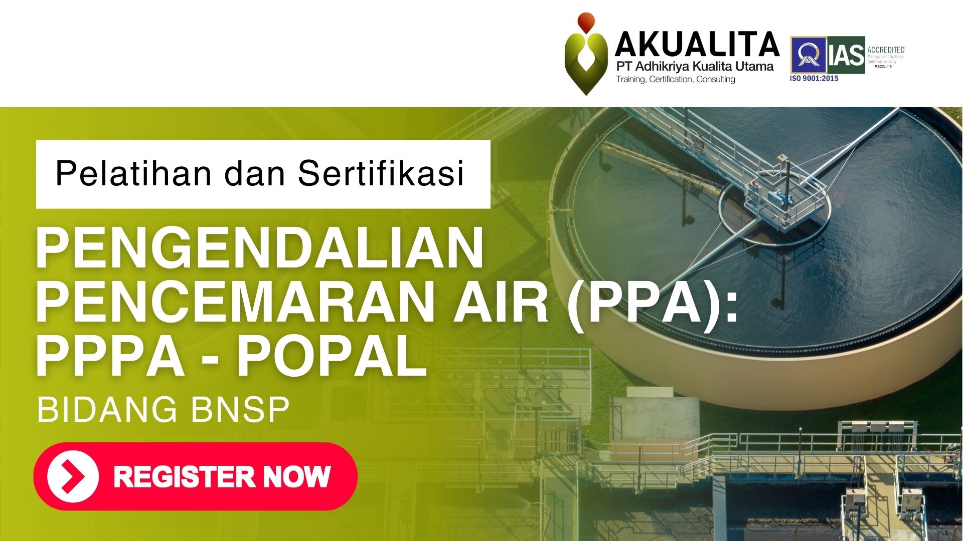 Pelatihan Sertifikasi PENGENDALIAN PENCEMARAN AIR PPA: PPPA - POPAL BNSP