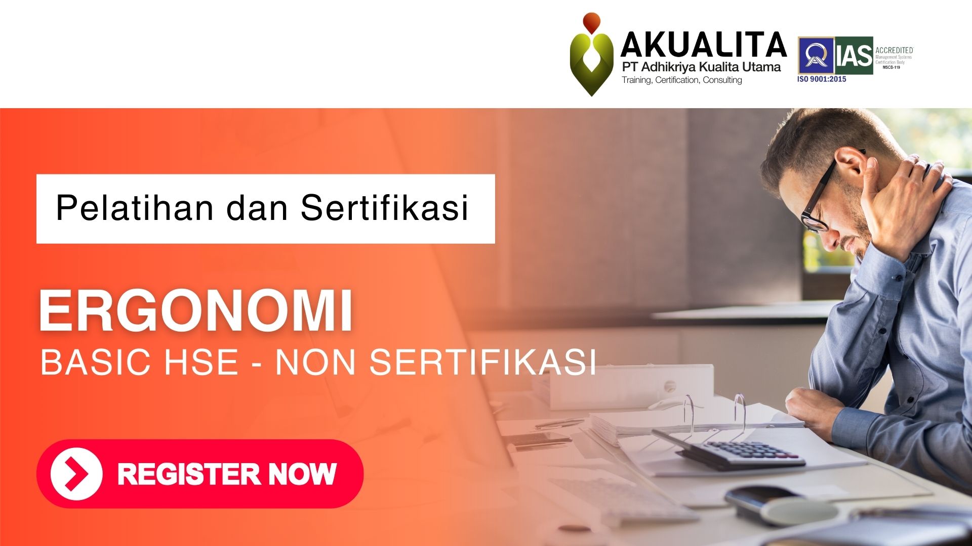 Pelatihan ERGONOMI BASIC HSE - Non SERTIFIKASI