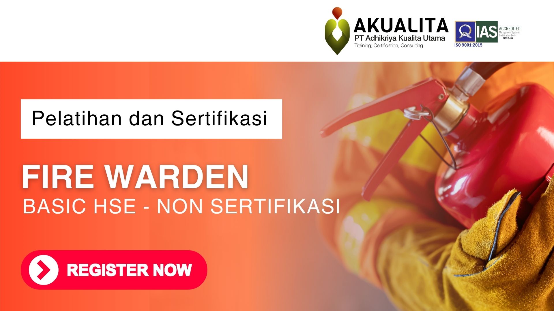 Pelatihan Fire Warden BASIC HSE - Non SERTIFIKASI