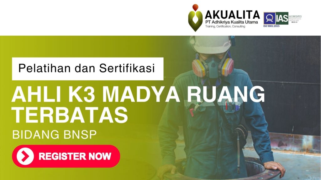AHLI K3 MADYA RUANG TERBATAS BNSP AKUALITA