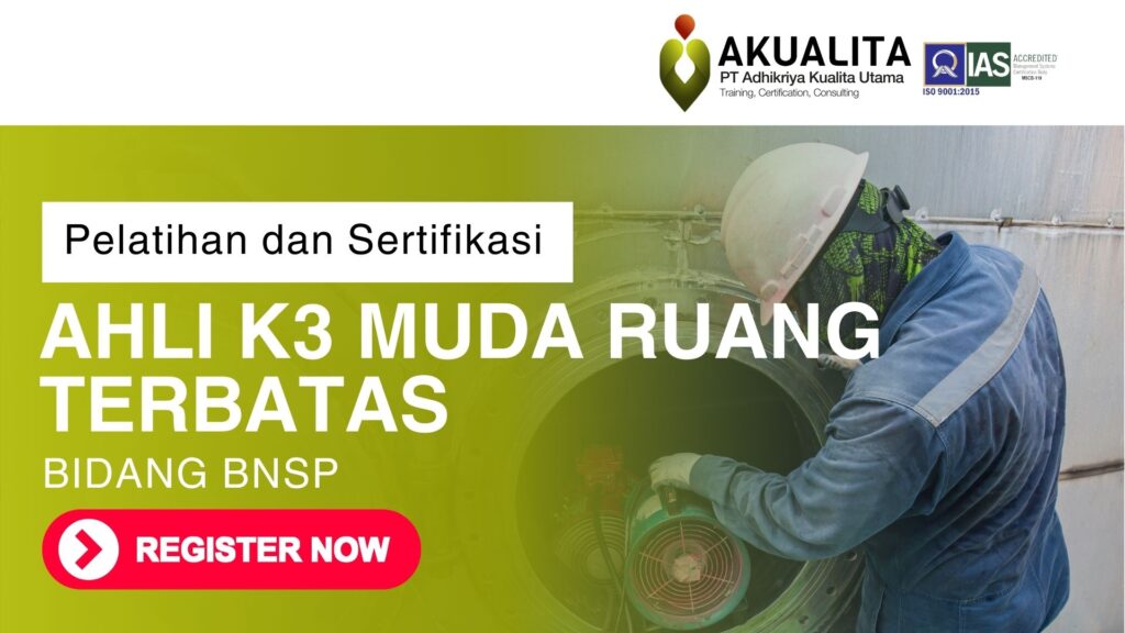 AHLI K3 MUDA RUANG TERBATAS BNSP AKUALITA