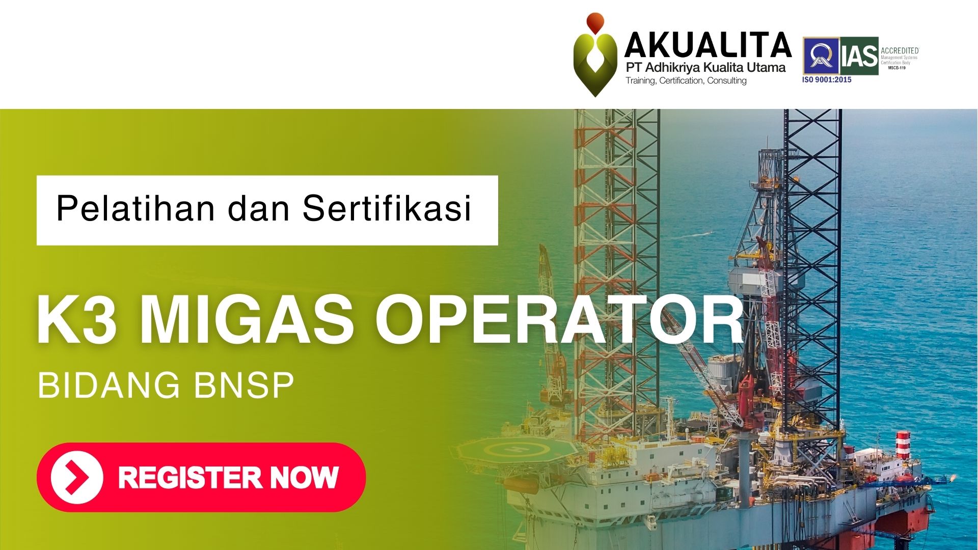 K3 MIGAS OPERATOR BNSP AKUALITA