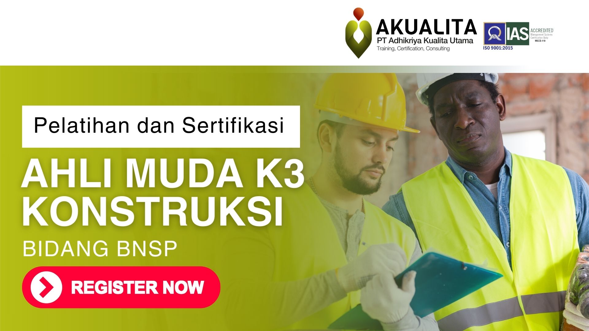 AHLI MUDA K3 KONSTRUKSI BNSP AKUALITA