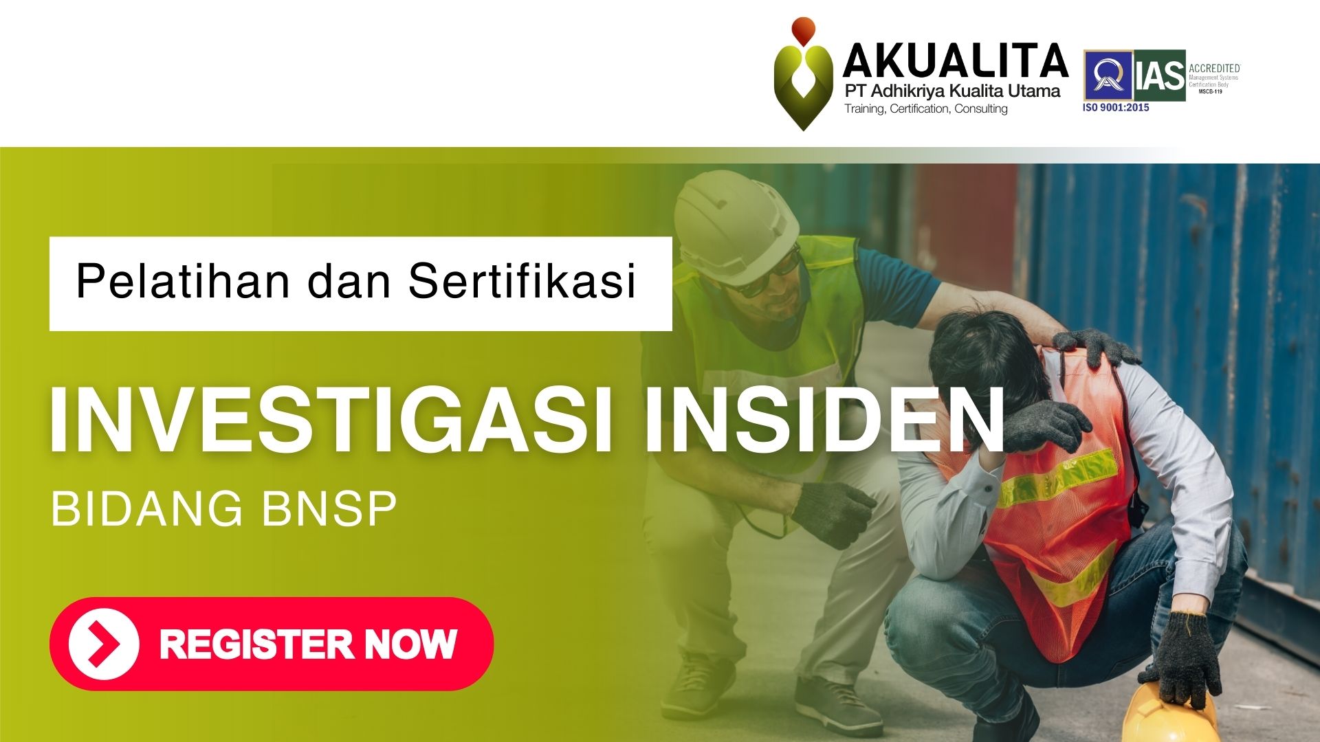 INVESTIGASI INSIDEN BNSP AKUALITA