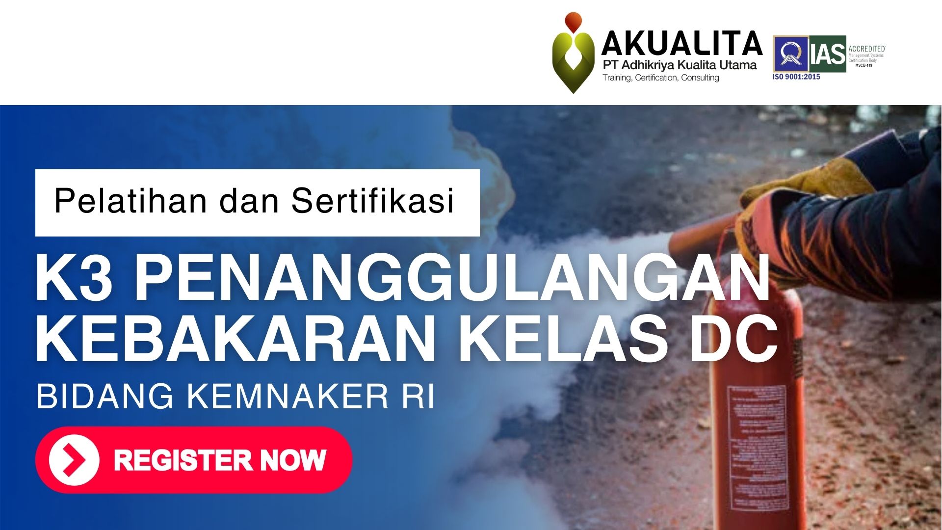 K3 PENANGGULANGAN KEBAKARAN KELAS DC KEMNAKER RI